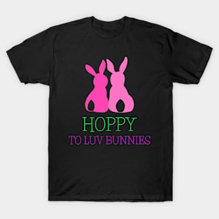 Hoppy to Luv Bunnies Rabbit Lover T-Shirt